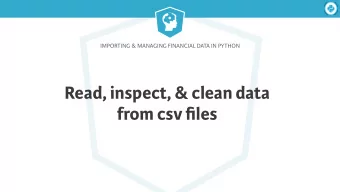 Read, inspect, &amp; clean data  from csv files  Importing &amp; Managing Financial Data in Python