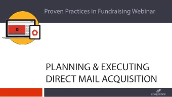 PLANNING &amp; EXECUTING  DIRECT MAIL ACQUISITION  Presented by:  Virginia Dambach  Dambach &amp;