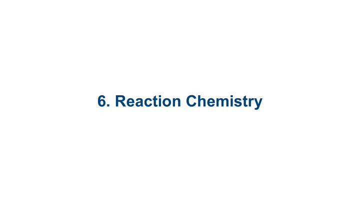 6 reaction chemistry 6 1 chemical elements 6 2 chemical