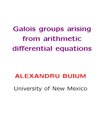 Galois groups arising  from arithmetic  differential equations  ALEXANDRU BUIUM  University of New