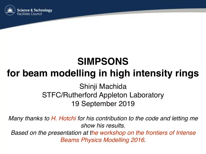 simpsons for beam modelling in high intensity rings