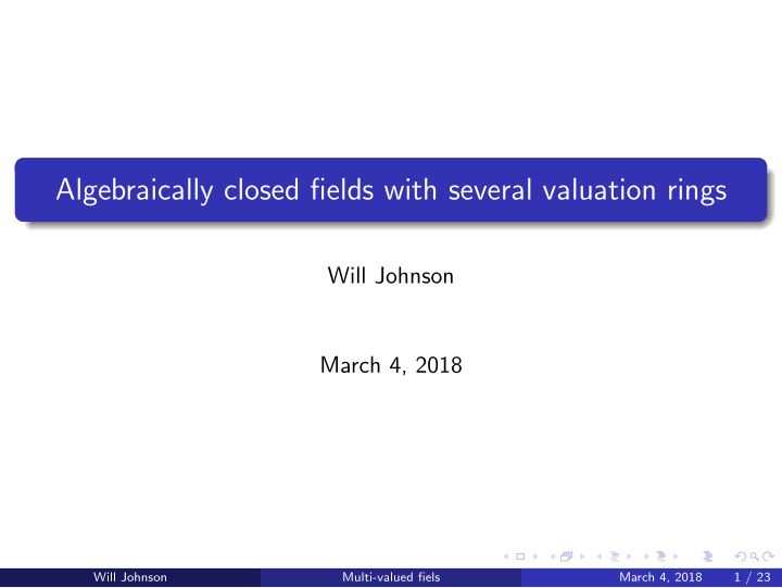 algebraically closed fields with several valuation rings