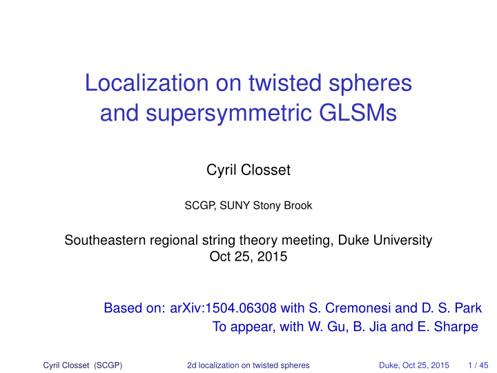 localization on twisted spheres and supersymmetric glsms