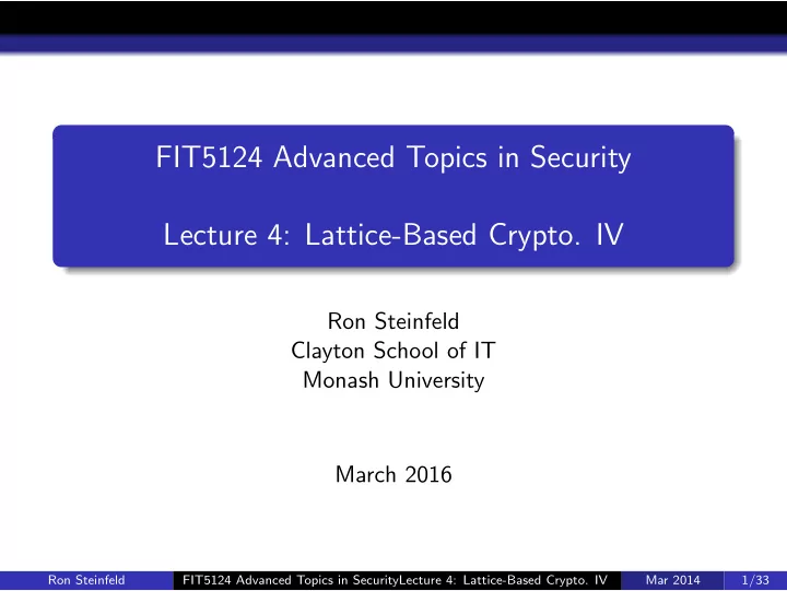 fit5124 advanced topics in security lecture 4 lattice