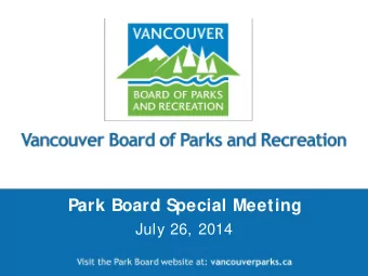 Park Board Special Meeting  July 26, 2014  A review of the Vancouver Aquariums current