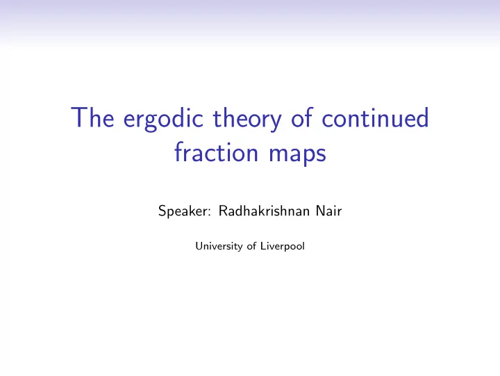 the ergodic theory of continued fraction maps
