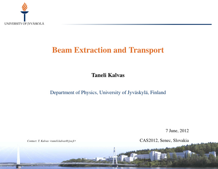 beam extraction and transport