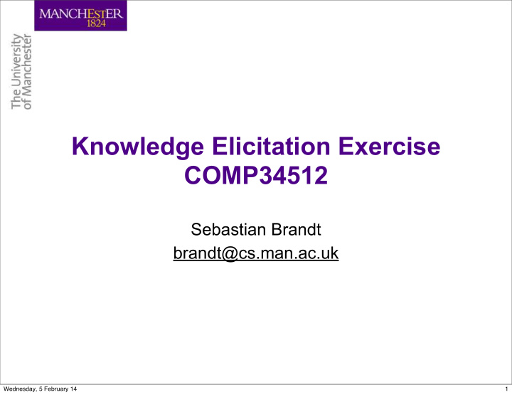 knowledge elicitation exercise comp34512