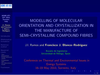 MODELLING OF MOLECULAR  Italy  ORIENTATION AND CRYSTALLIZATION IN  J.I. Ramos  and Francisco  J.