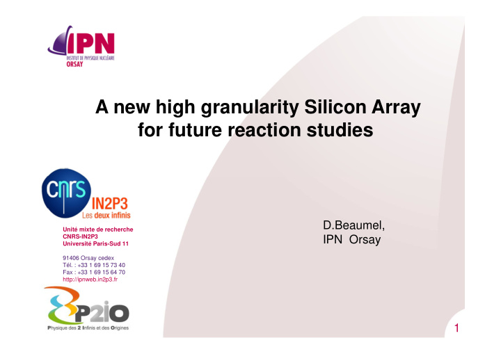 a new high granularity silicon array for future reaction
