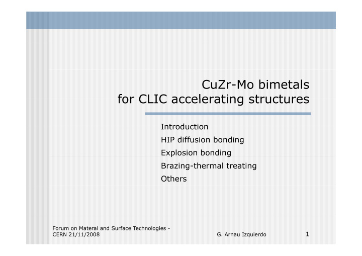 cuzr mo bimetals for clic accelerating structures for
