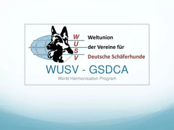 WUSV - GSDCA  World Harmonisation Program  WUSV Objectives  In broad terms the WUSV objective is to