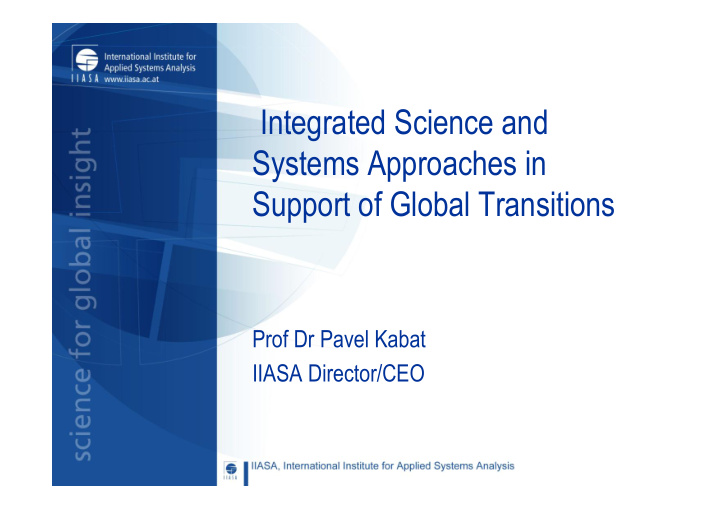 integrated science and systems approaches in support of