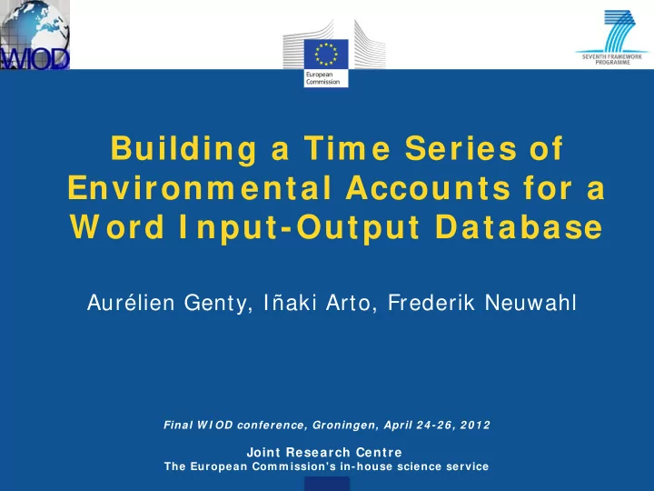 building a tim e series of environm ental accounts for a