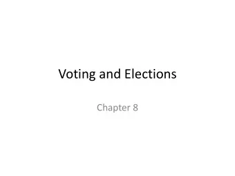 Voting and Elections  Chapter 8  Who will guard the guardians?  The idea of being