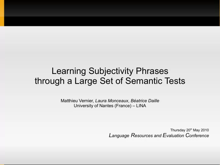learning subjectivity phrases through a large set of
