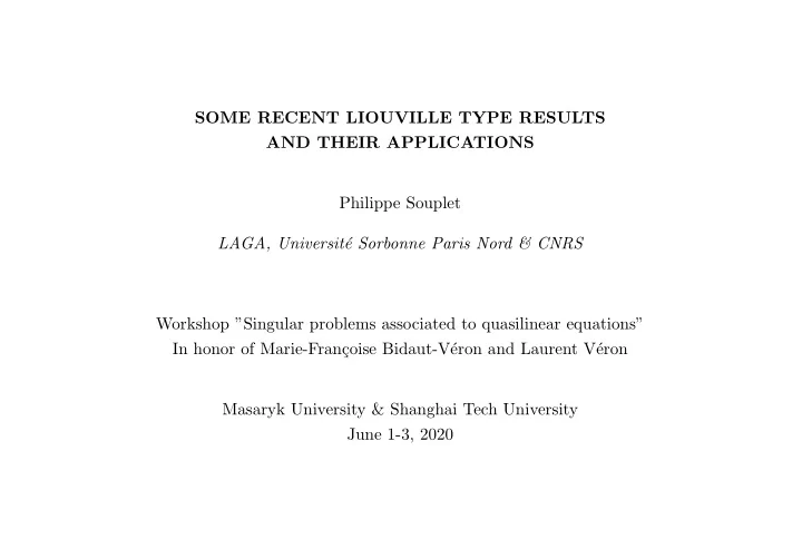 some recent liouville type results and their applications