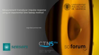 Measurement transducer impulse response  using an exponential Sine Sweep method  Jorge Otero and