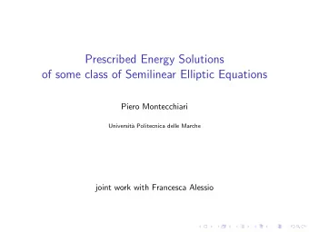 Prescribed Energy Solutions  of some class of Semilinear Elliptic Equations  Piero Montecchiari