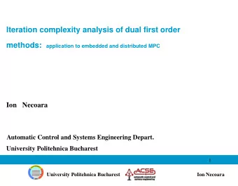 Iteration complexity analysis of dual first order  methods:  application to embedded and