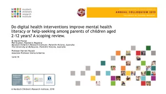 2-12 years? A scoping review.  Dr Daniel Peyton  PhD Student, Paediatric Registrar  Murdoch