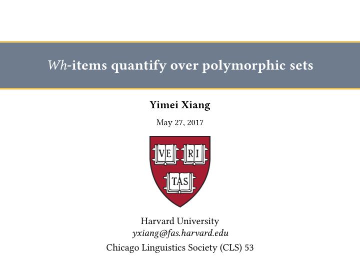 wh items quantify over polymorphic sets