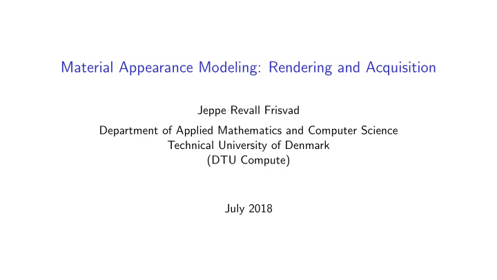 material appearance modeling rendering and acquisition