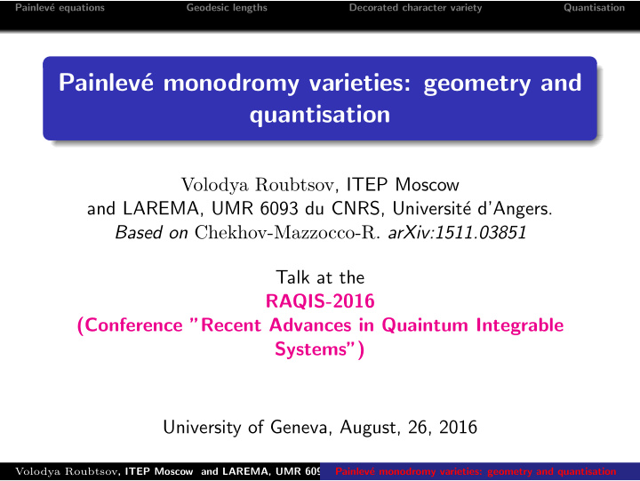 painlev e monodromy varieties geometry and quantisation