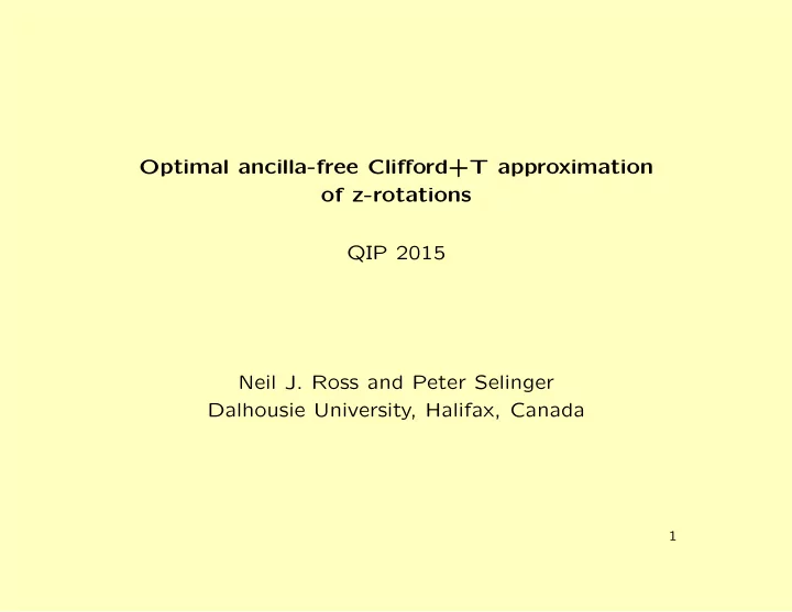 optimal ancilla free clifford t approximation of z