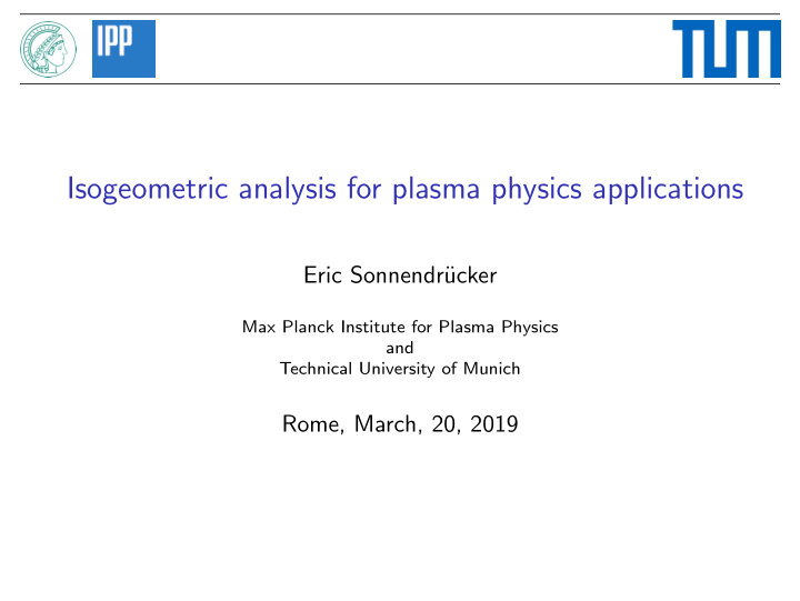 isogeometric analysis for plasma physics applications