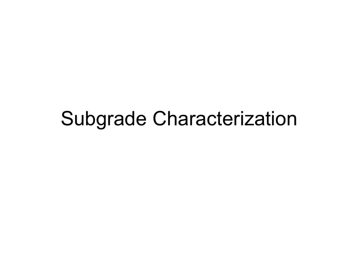 subgrade characterization pavement design factors