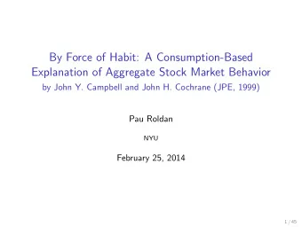 By Force of Habit: A Consumption-Based  Explanation of Aggregate Stock Market Behavior  by John Y.