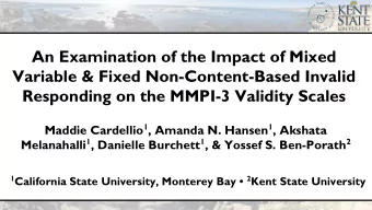 An Examination of the Impact of Mixed  Variable &amp; Fixed Non-Content-Based Invalid  Responding