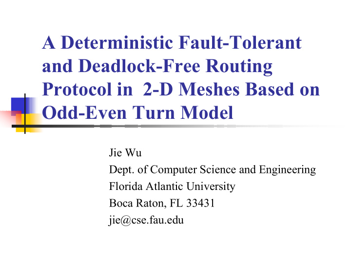 a deterministic fault tolerant and deadlock free routing