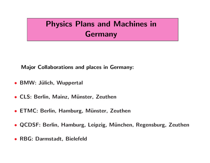 physics plans and machines in germany