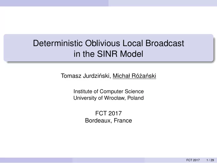 deterministic oblivious local broadcast in the sinr model