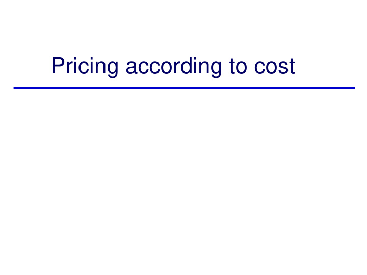 pricing according to cost cost based pricing