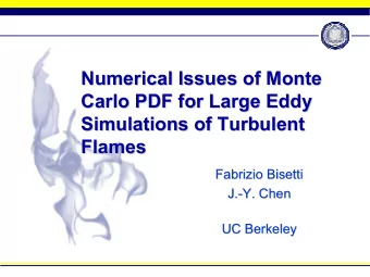 Numerical Issues of Monte  Numerical Issues of Monte  Carlo PDF for Large Eddy  Carlo PDF for Large
