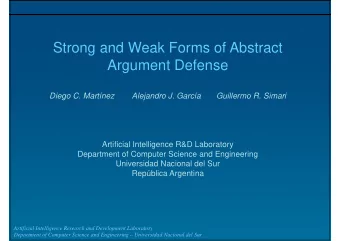 Strong and Weak Forms of Abstract  g  Argument Defense  Diego C. Martnez        Alejandro J.