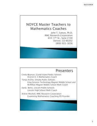 John T. Sutton, Ph.D.  RMC Research Corporation 633 17 th St., Suite 2100  Denver, CO 80202  (800)