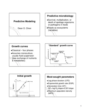 Predictive microbiology  Survival, multiplication, or  Predictive Modeling  death of spoilage