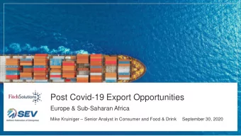 Post Covid-19 Export Opportunities  Europe &amp; Sub-Saharan Africa Mike Kruiniger  Senior