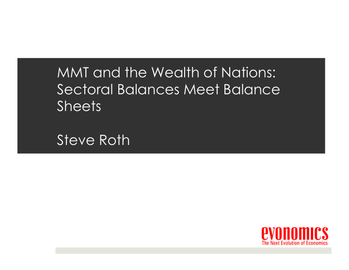 mmt and the wealth of nations sectoral balances meet