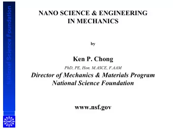 NANO SCIENCE &amp; ENGINEERING  IN MECHANICS  by  Ken P. Chong  PhD, PE, Hon. M.ASCE, F.AAM