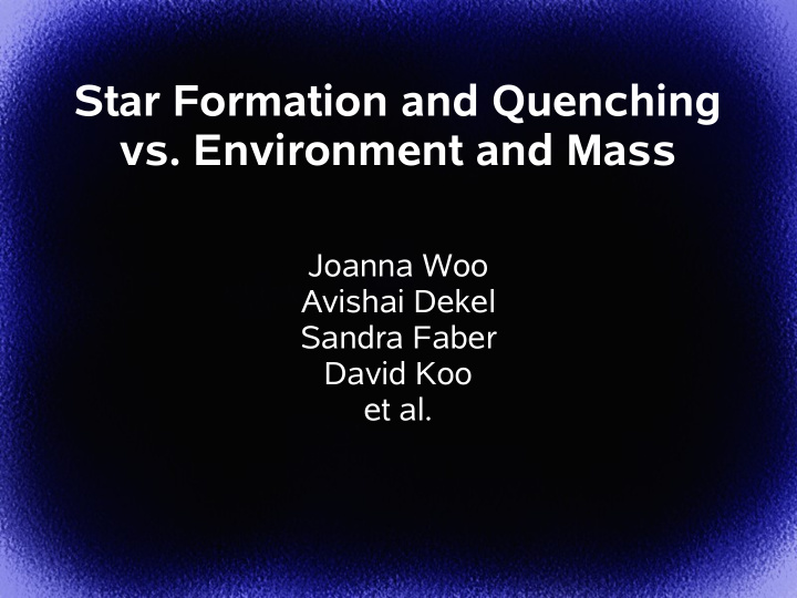 star formation and quenching vs environment and mass