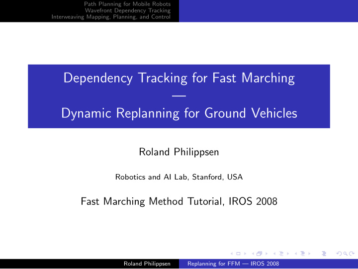 dependency tracking for fast marching dynamic replanning