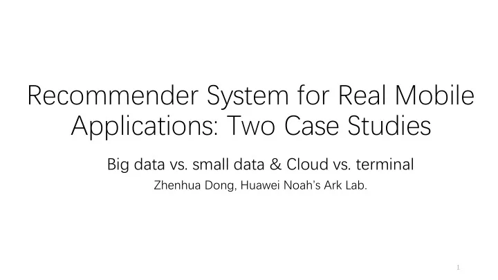 recommender system for real mobile applications two case