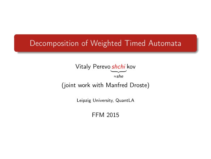 decomposition of weighted timed automata