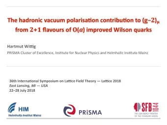 from 2+1 flavours of O ( a ) improved Wilson quarks  Hartmut Wi6g  PRISMA Cluster of Excellence,