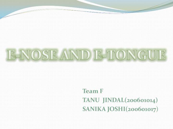 sanika joshi 200601017 what is e nose and e tongue